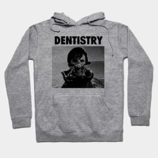 Dentistry Hoodie